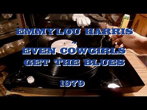 EMMYLOU HARRIS ~ EVEN COWGIRLS GET THE BLUES ~ 1979