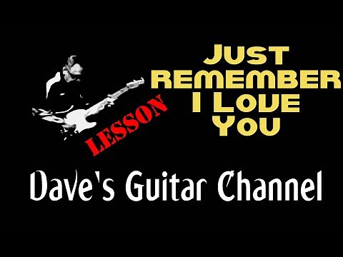 LESSON - Just Remember I Love You by Firefall