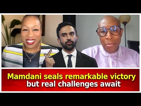 Mamdani seals remarkable victory - but real challenges await