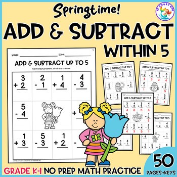 Spring Addition and Subtraction to 5 Worksheets No Prep Math CentersKindergarten