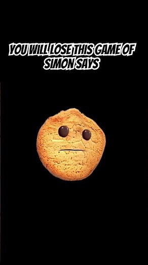 You will lose this game of Simon says ￼