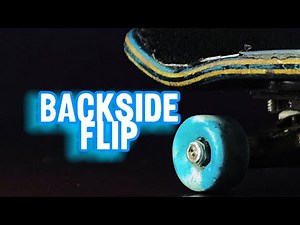 How To Backside Flip (EASY) - Fingerboard Trick Tip Tutorial