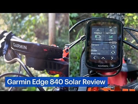 Garmin Edge 840 Solar Touchscreen Cycling Computer Review