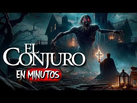 EL CONJURO: Toda la SAGA (Resumen) EN MINUTOS