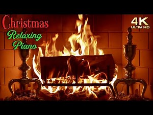 🔥 Relaxing Piano Christmas Music Fireplace 🎄 No Ads