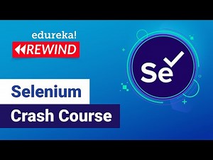 Selenium Crash Course | Selenium Tutorial | Selenium Training | Edureka | Testing Rewind - 4
