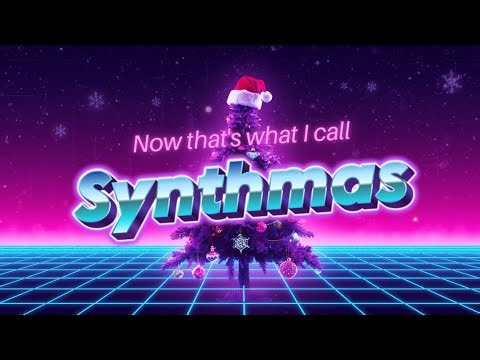 Now That's What I Call Synthmas! 🎄🎅 Synthwave - Vocal Retro wave. 80s & 90s Christmas Montage.
