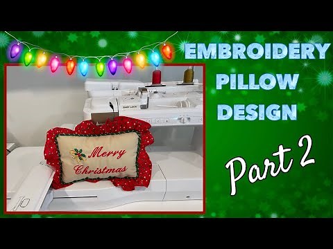 Embroidery Pillow Design | Part 2 | The Sewing Room Channel