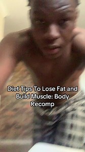 Diet Tips to Lose Fat and Build Muscle (Body Recomp)