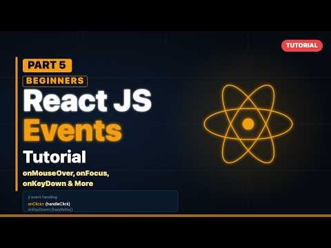 ⚛️ React JS Tutorial for Beginners Part 5 | Events in React Explained