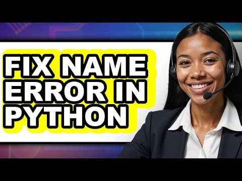 How to Fix Name Error in Python - Step by Step