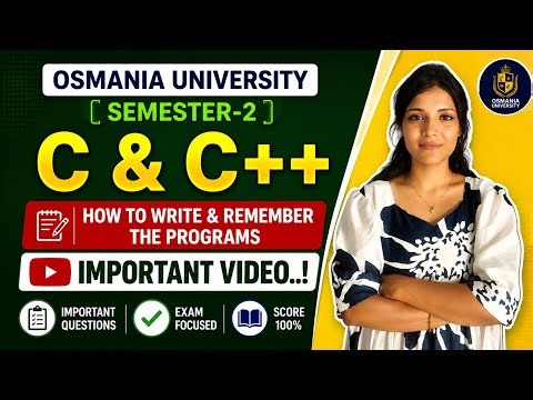C&C++ | HOW TO WRITE & REMEMBER PROGRAMS | SEMESTER-2 | OSMANIA UNIVERSITY | 2026 | @shivanipallela