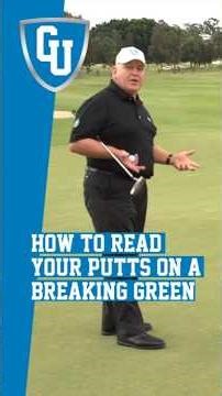 How to Read Your Putts on a Breaking Green