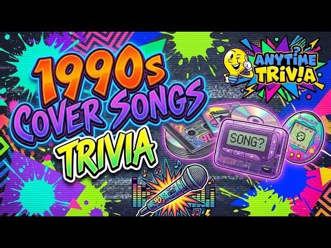 1990s Cover Songs Trivia