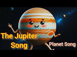 The Jupiter Song | Jupiter | Space Song | planets song for kids