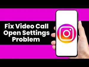 How To Fix Instagram Video Call Open Settings Problem 2025