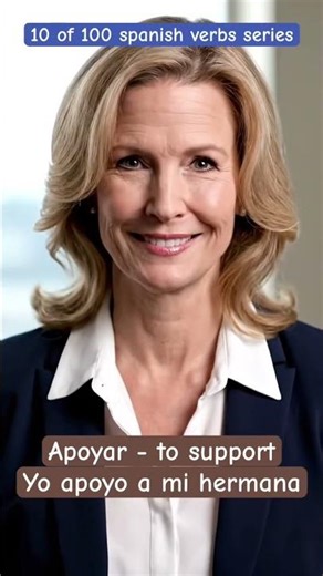 10.Apoyar - to support #spanishverbs #spanishforbeginners #learnspanish #spanishvocabulary #spanish