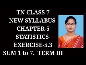 7th Maths T-3 Ch-5 Statistics Ex-5.3 (1 to 7 sums) | Samacheer One plus One channel