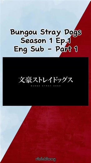 Bungou Stray Dogs Season 1 Episode 1 English Subbed #atsushi #atsushinakajima #aktugawa #dazai #dazaiosamu #bungoustraydogs #bungostraydogs #bungoustraydogsedit #bsd #bsdedit #animefyp #manga #mangarecommendation #animeedit #anime #recommendations #fypシ #fyp #foryoupage #riniekimmy