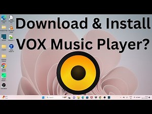 How to Download & Install VOX Music Player in Windows 11?