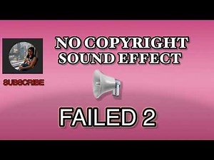Failed Sound Effect - No Copyright | download in the description