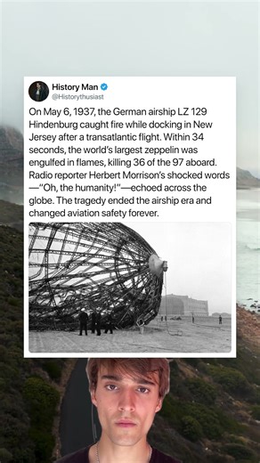 On May 6, 1937, the German airship LZ 129 Hindenburg caught fire while docking in New Jersey
