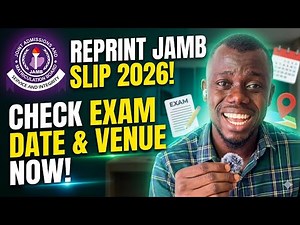 How to Reprint JAMB 2026 Examination Slip | Check Exam Date, Time & Venue for JAB 2026