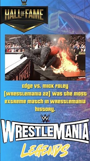 WrestleMania 22 Edge vs. Mick Foley was the most extreme match in WrestleMania history
