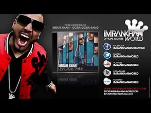 Imran Khan - GORA GORA (Official Music Video)