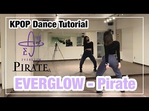 EVERGLOW - Pirate ダンスレクチャー｜KPOP Dance Tutorial｜KPOPダンスレクチャー｜Dance Studio MARU(Kyo-ka)