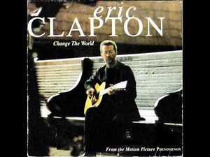 Eric Clapton - Change The World (Instrumental Version)