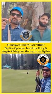 #PahalgamTerrorAttack #Video || Zip-line Operator in this video heard the firing and said #AllahHuAkbar - maybe in fear or in prayer. And despite #firing sent the tourist on the Zip-line. | Himalayan Mail