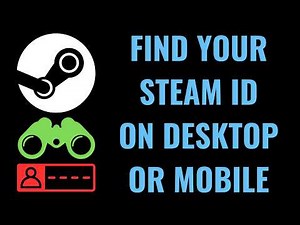 How to Find Your Steam ID on Desktop or Mobile