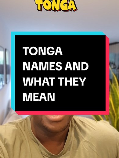 Understanding Tonga Names and Their Meanings
