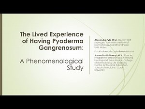 The Lived Experience of Having Pyoderma Gangrenosum