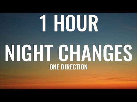 One Direction - Night Changes (1 HOUR/Lyrics)