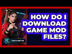 How Do I Download Game Mod Files?