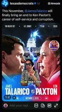 Texas, Down To The Front | Now That Ken Paxton Is The Republican Nominee, How Are We Feeling??