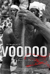 Stream In Search of Voodoo: Roots to Heaven (2018): Find it on Netflix, Prime Video, Hulu & more