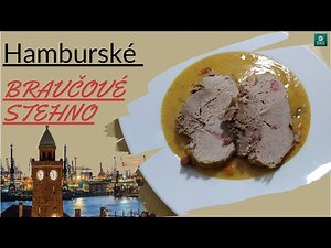 HAMBURSKÉ BRAVČOVÉ STEHNO. ZAUJÍMAVÝ RECEPT DO TVOJEJ ZBIERKY.