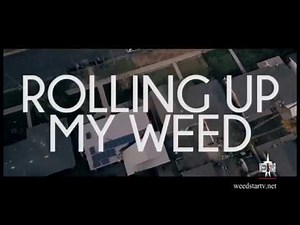 Doobie Rolling Up My Weed Official Video