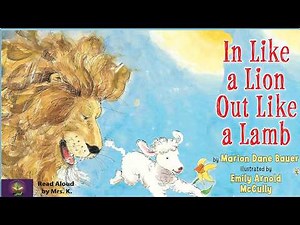 IN LIKE A LION OUT LIKE A LAMB | Spring Read Aloud for kids | Picture Book Read-Along | Bedtime