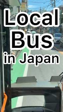 Local Bus in Japan （日本の路線バス）