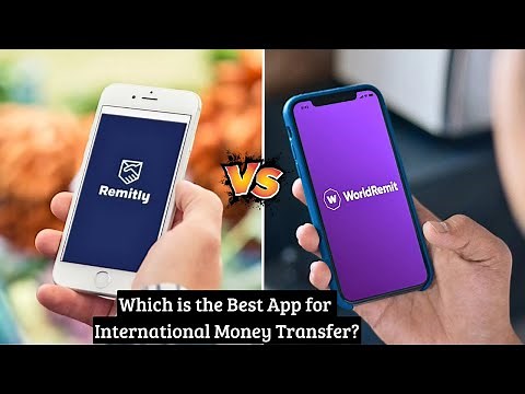 💲 WorldRemit vs Remitly 📲 Choosing the Ultimate App for International Money Transfer