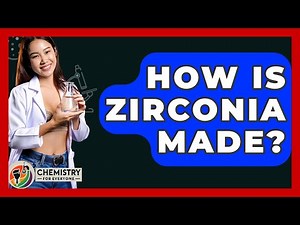 How Is Zirconia Made? - Chemistry For Everyone
