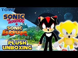 Tomy 8 Inch Boom Shadow And Classic Super Sonic Plush Unboxing!