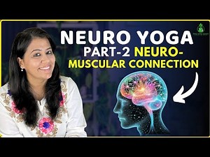 Neuro Yoga to Activate Brain-Body Connection | Boost Focus, Memory & Mental Health Naturally