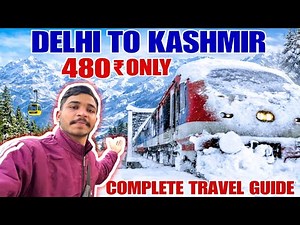 Delhi To kashmir By Train 🚂 only - 480₹ | Delhi To Srinagar Kashmir by Volvo bus / train 🚂 |