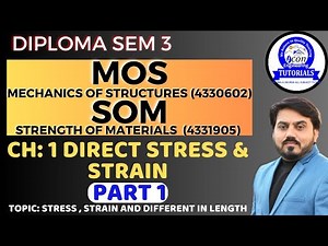DIPLOMA SEM 3 MOS || DIPLOMA SEM 3 SOM || CH 1 || PART 1|| DIRECT STRESS AND STRAIN || SEM 3 MIMP
