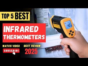Top 5 BEST Infrared Thermometers of 2025 (Thermometer Review)